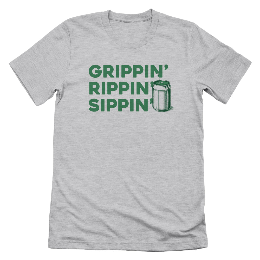 Grippin' Rippin' Sippin'