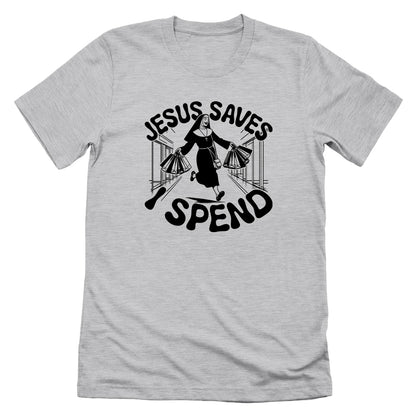 Jesus Saves I Spend