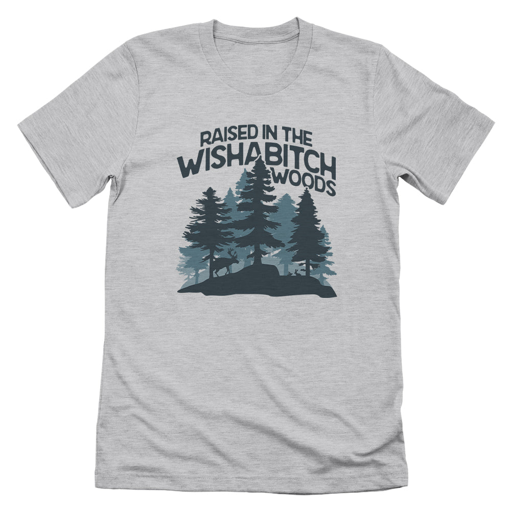 Raised In The Wishabitch Woods