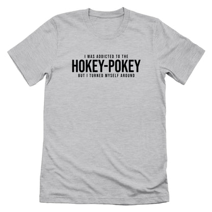 I Was Addicted To The Hokey-Pokey