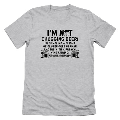 I'm Not Chugging Beer