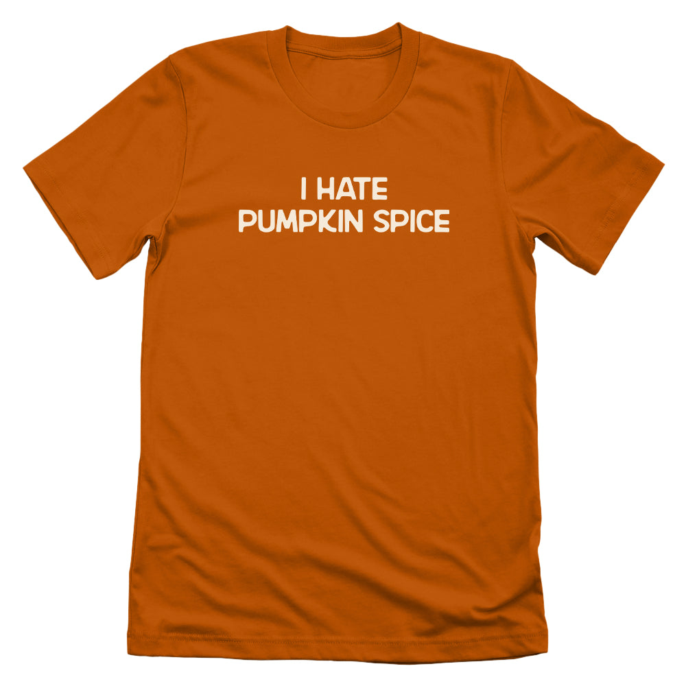 I Hate Pumpkin Spice