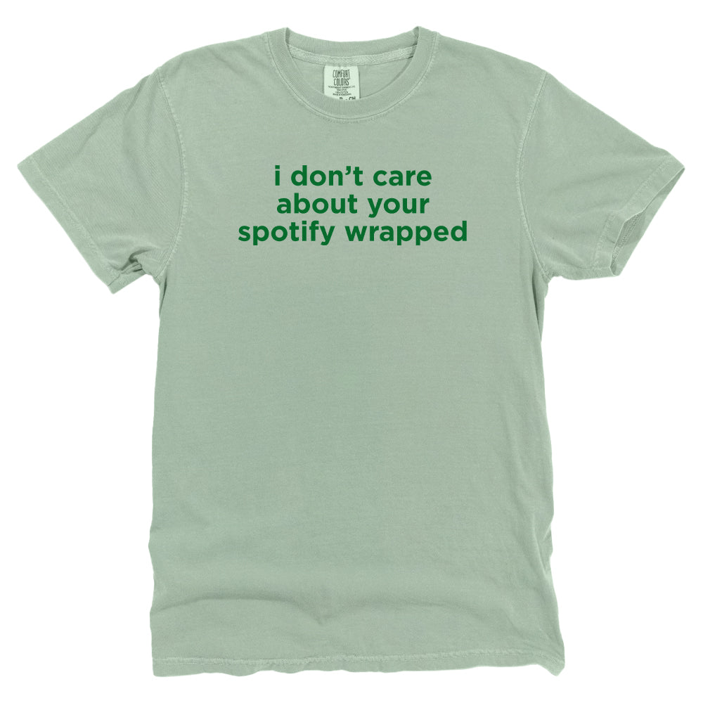 I Don't Care About Your Spotify Wrapped