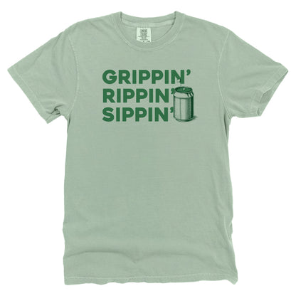 Grippin' Rippin' Sippin'