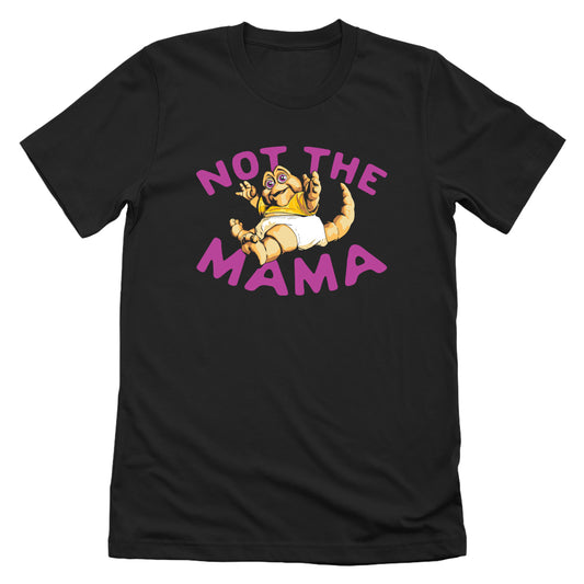 Not The Mama