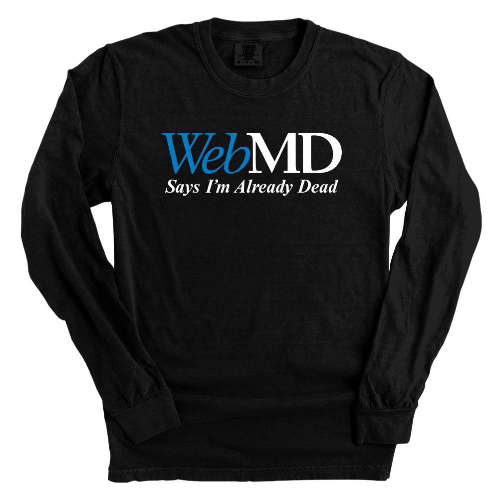 WebMD Says I'm Already Dead