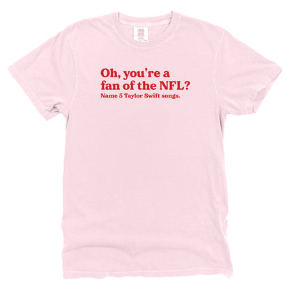 Oh you're a fan of the NFL