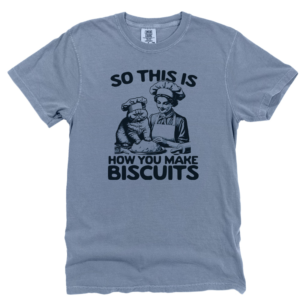 So This Is How You Make Biscuits