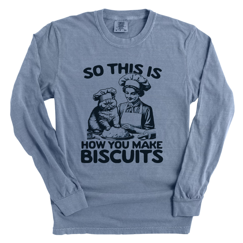 So This Is How You Make Biscuits