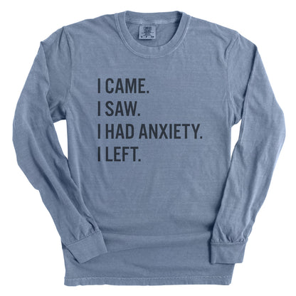 I Came I Saw I Had Anxiety I Left