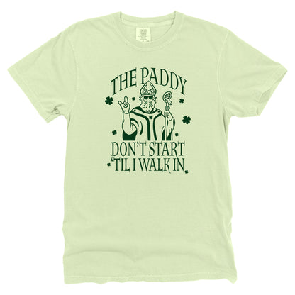 The Paddy Don't Start 'Til I Walk In (Green)