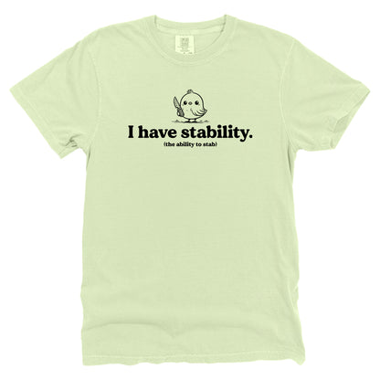 I Have Stability (The Ability To Stab)