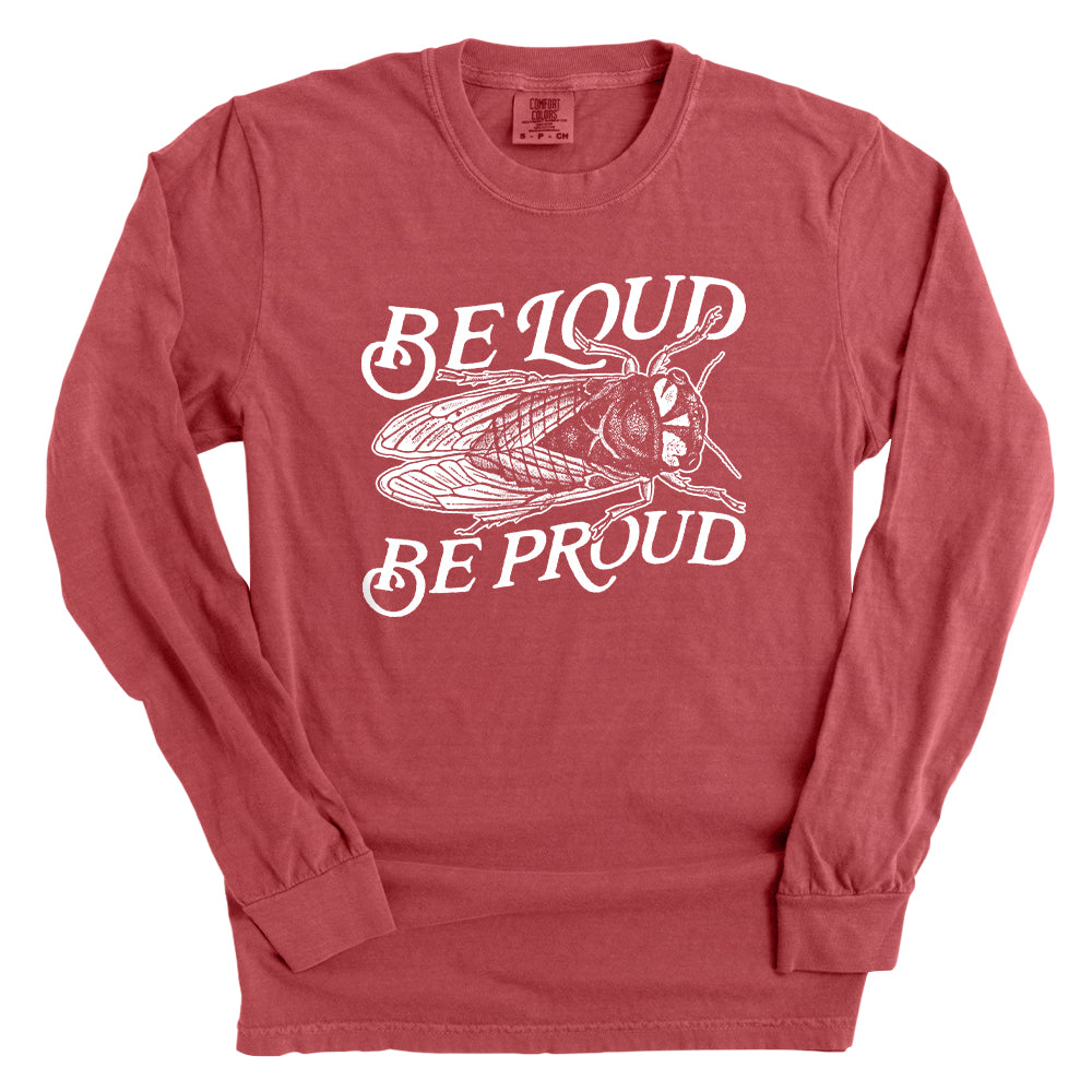 Be Loud Be Proud