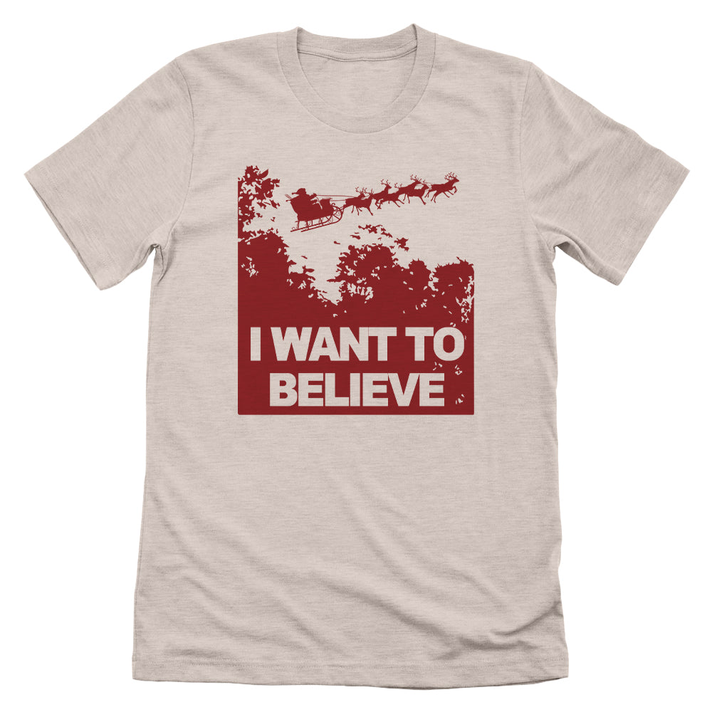 I Want to Believe in Santa (Red)