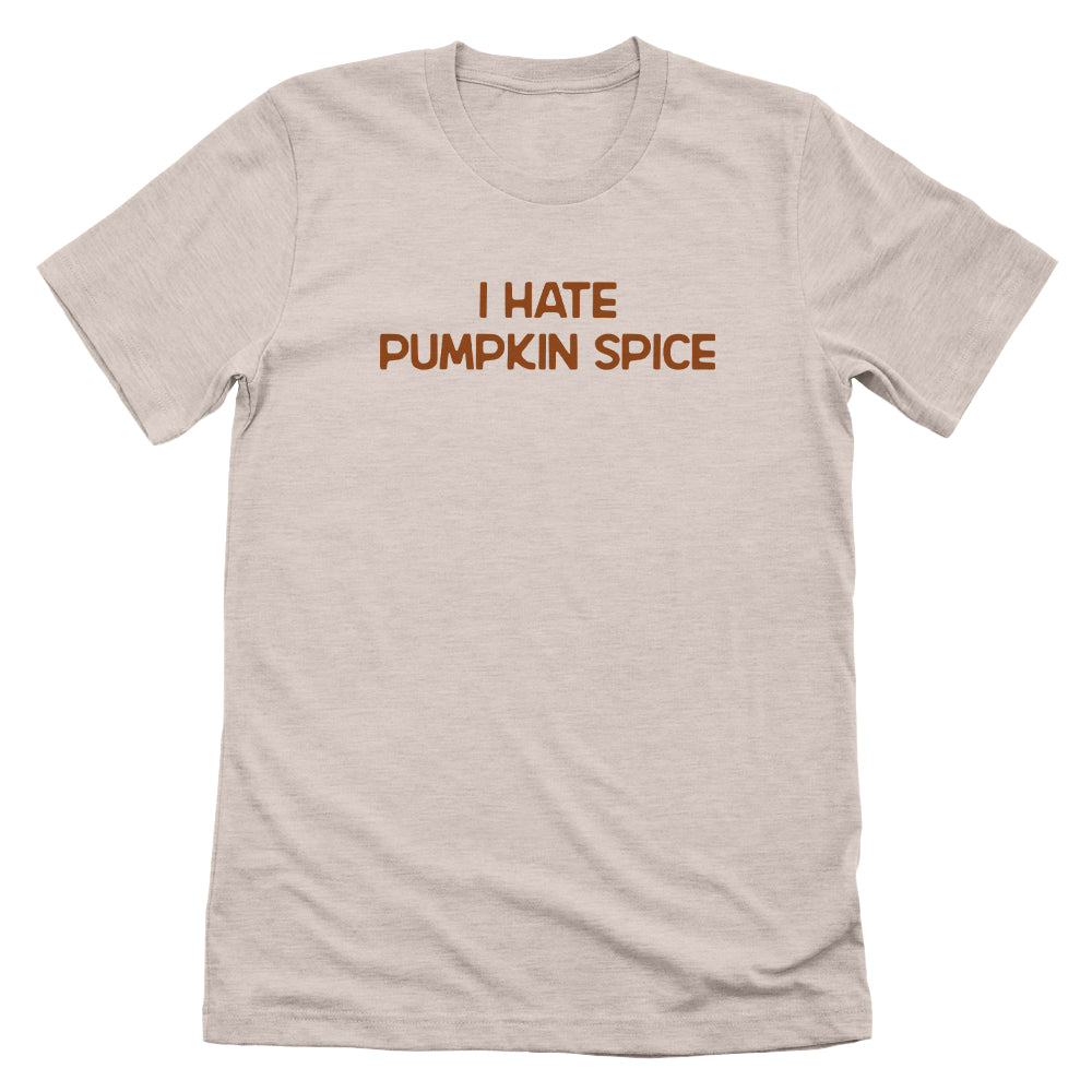 I Hate Pumpkin Spice