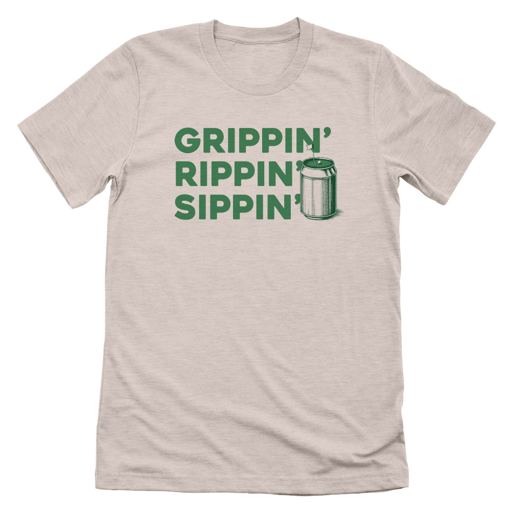 Grippin' Rippin' Sippin'