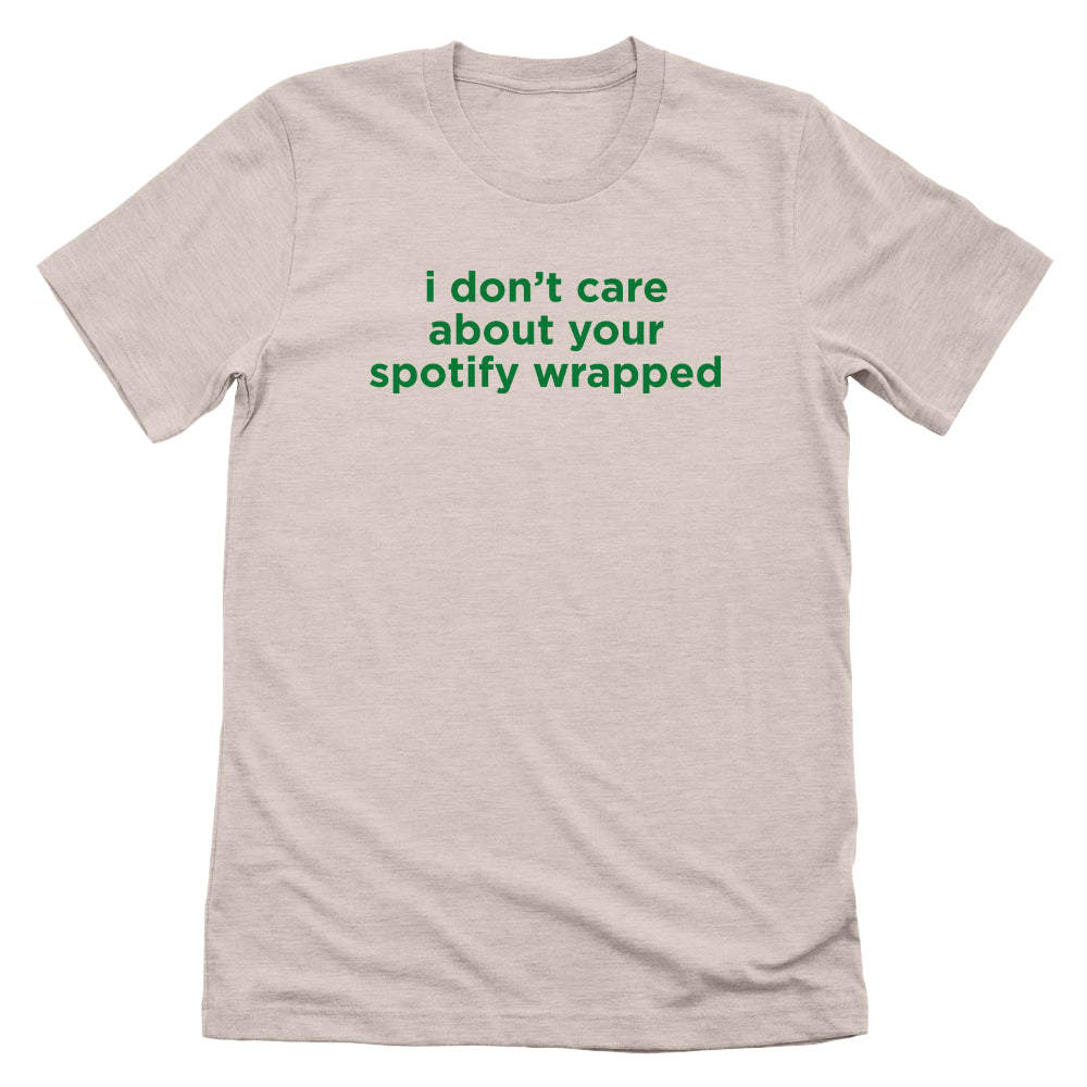 I Don't Care About Your Spotify Wrapped