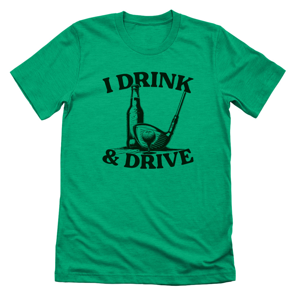 I Drink & Drive