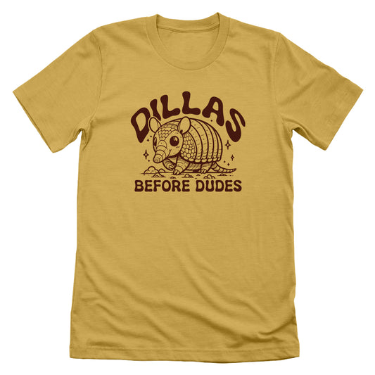 Dillas Before Dudes