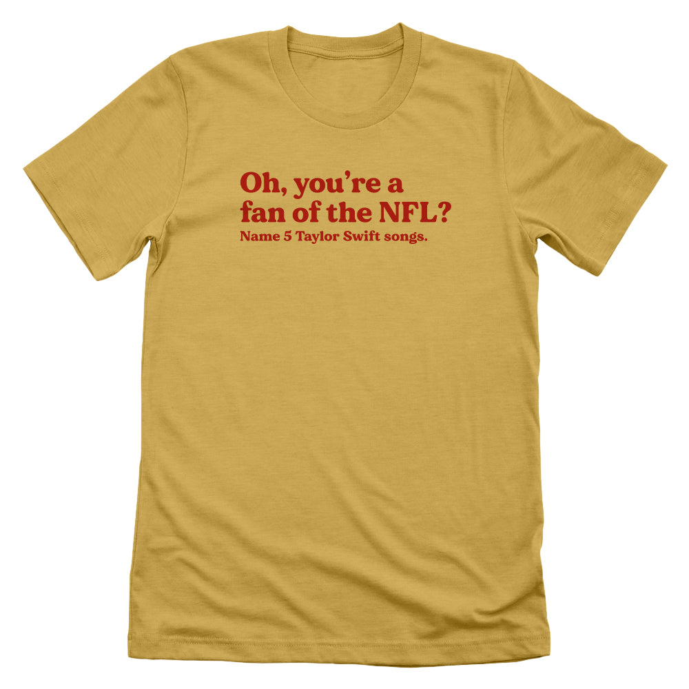 Oh you're a fan of the NFL