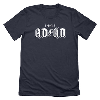 I Have ADHD (White)