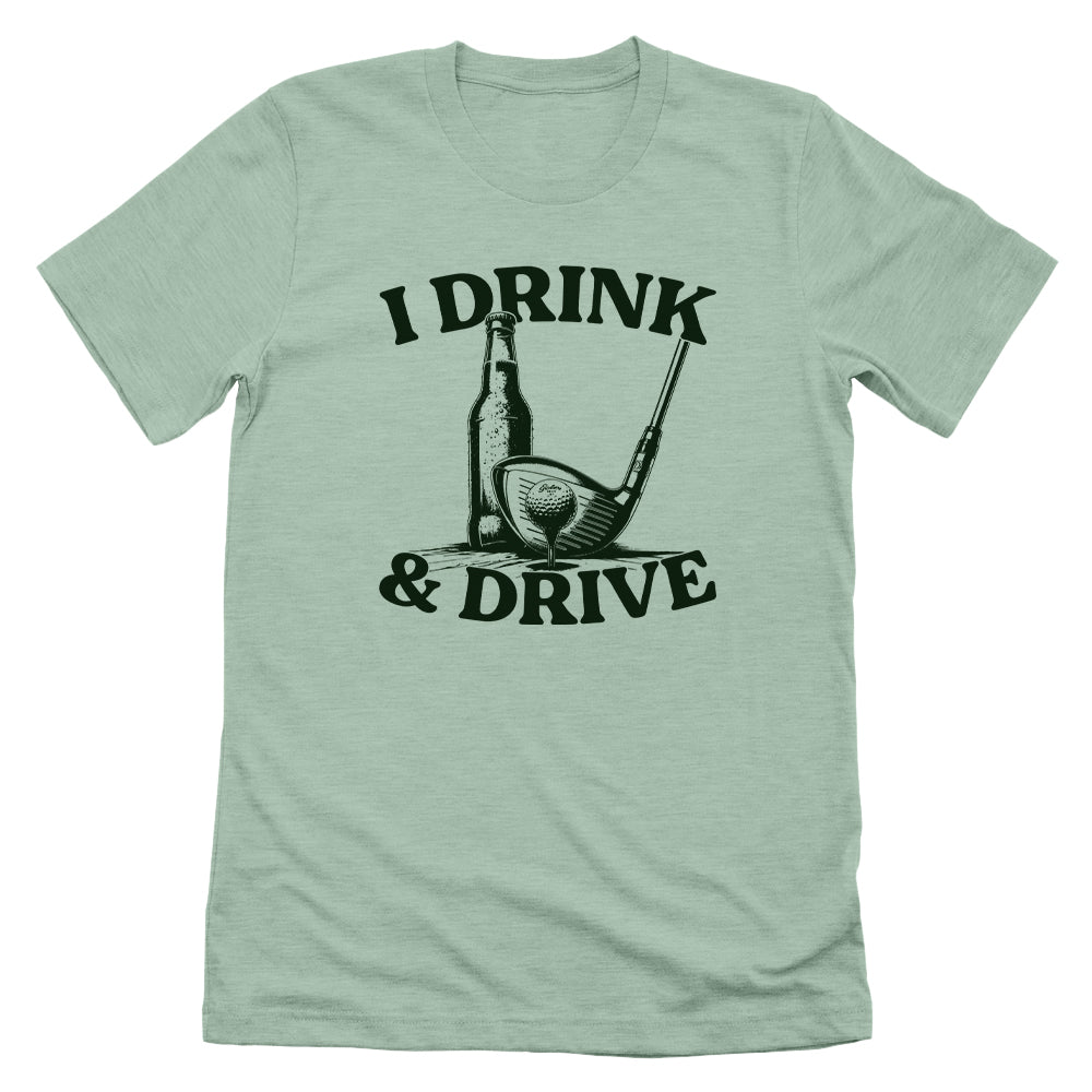 I Drink & Drive