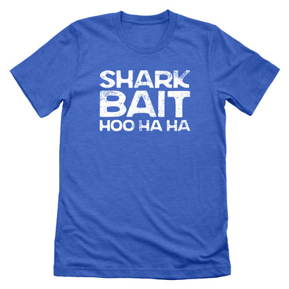 Shark Bait Hoo Ha Ha