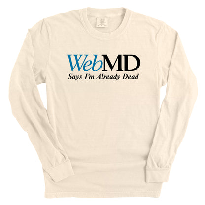 WebMD Says I'm Already Dead