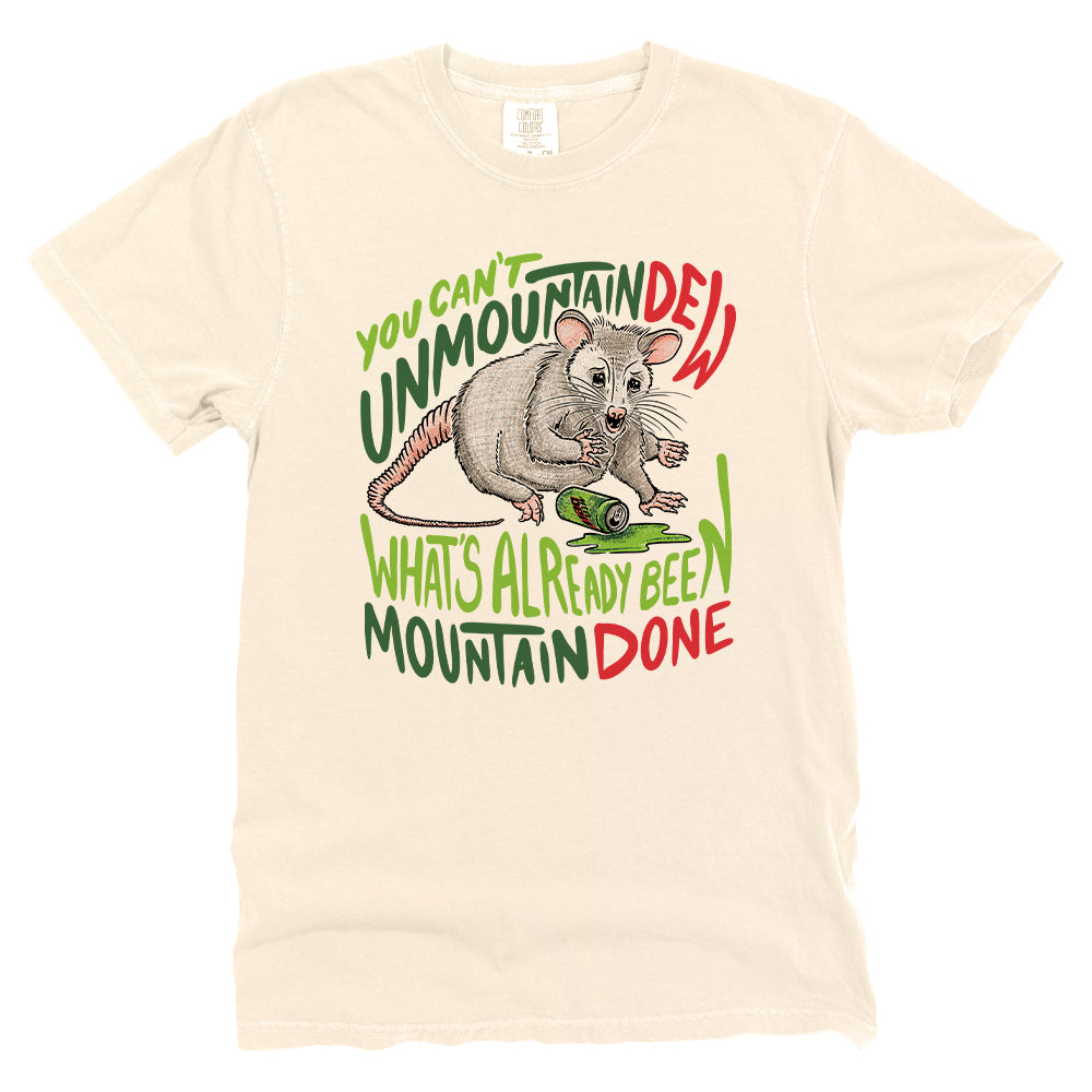 You Can't Unmountain Dew What's Already Been Mountain Done