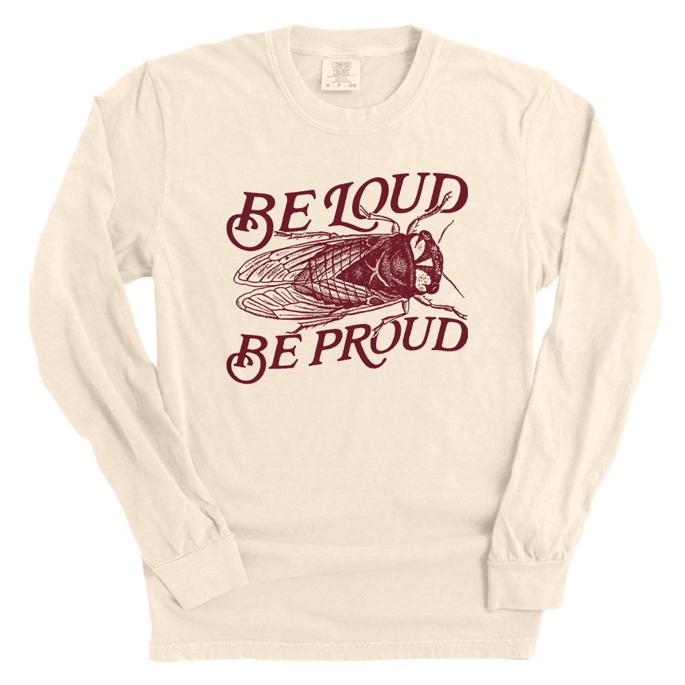 Be Loud Be Proud