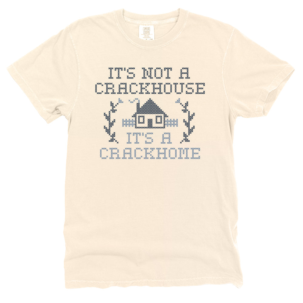 It's not a Crackhouse it's a Crackhome