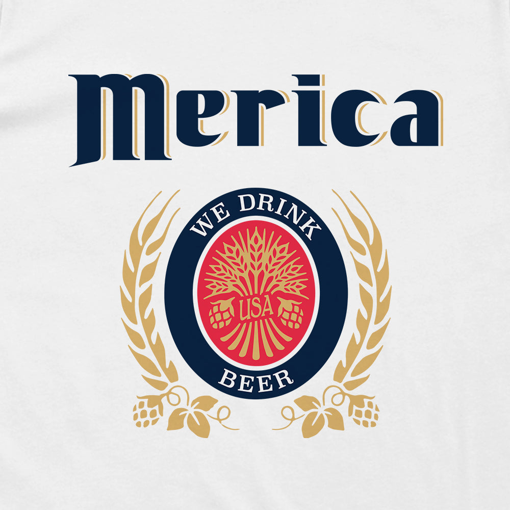 Merica We Drink Beer