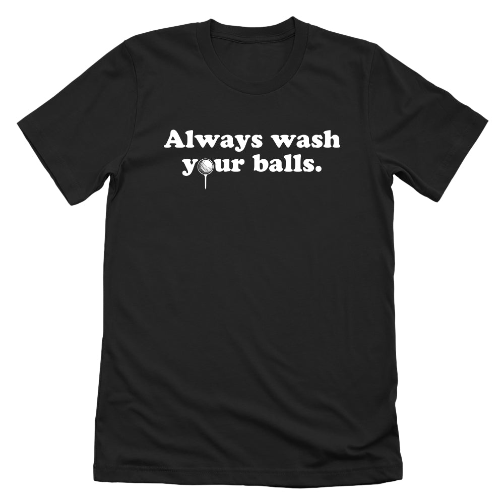 Always Wash Your Balls