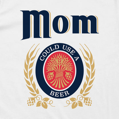 Mom Could Use a Beer