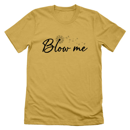 Blow Me (Dandelion)