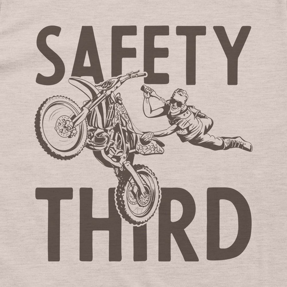 Safety Third