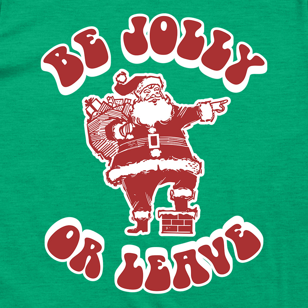 Be Jolly or Leave