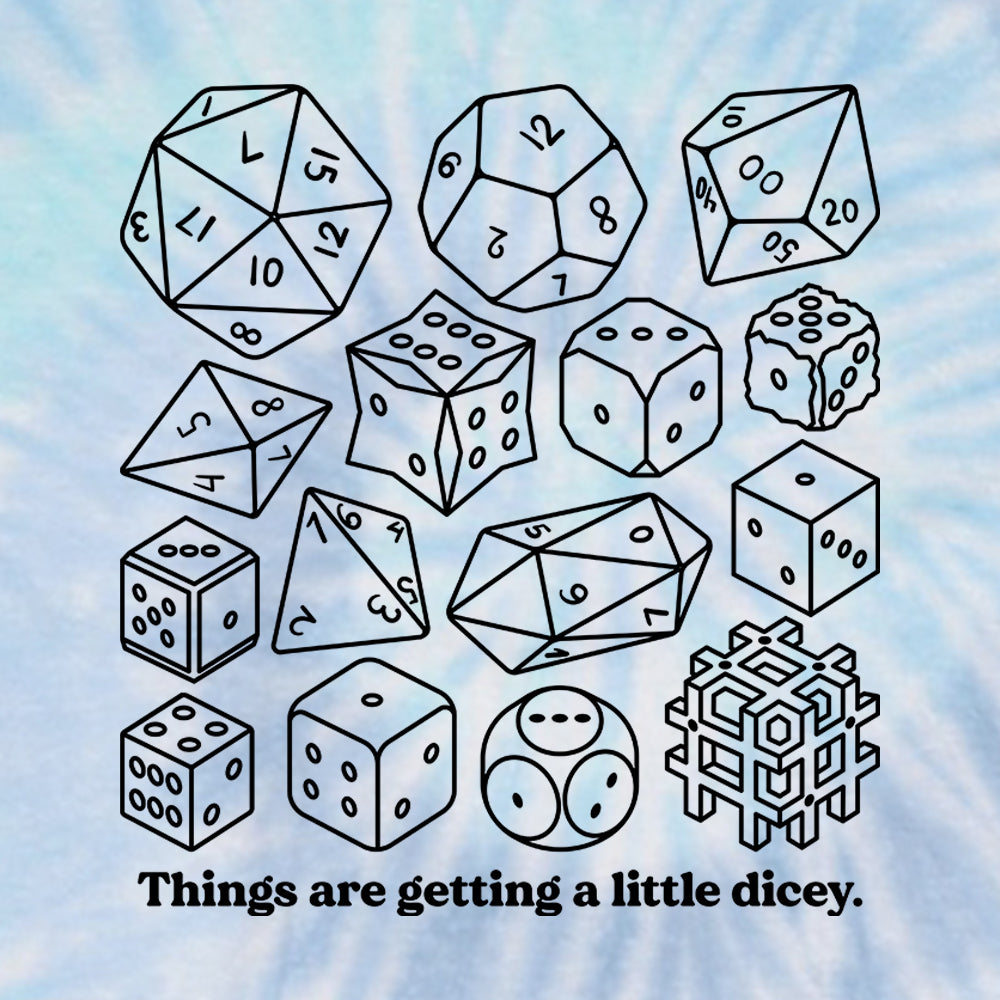 Things Are Getting A Little Dicey (DND)