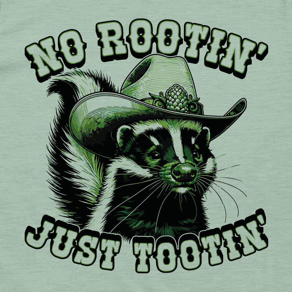No Rootin Just Tootin