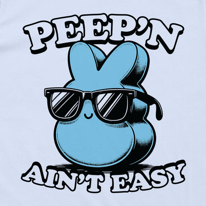 Peep'n Ain't Easy