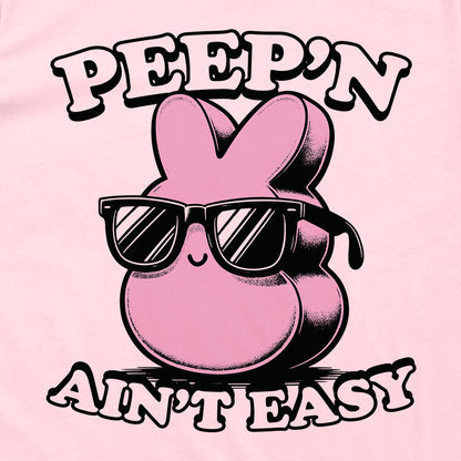 Peep'n Ain't Easy (Pink)