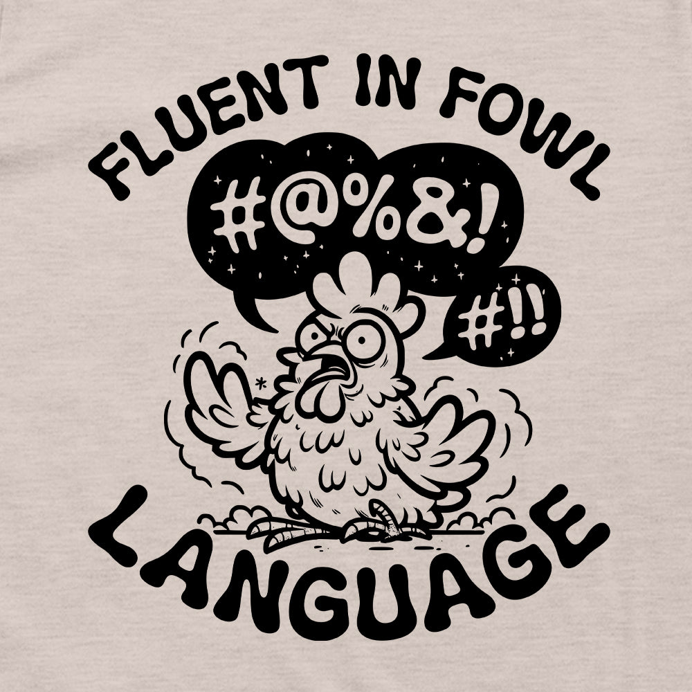Fluent in Fowl Language