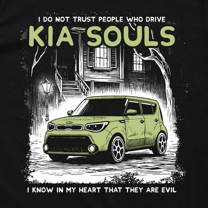 I Do Not Trust People That Drive Kia Souls