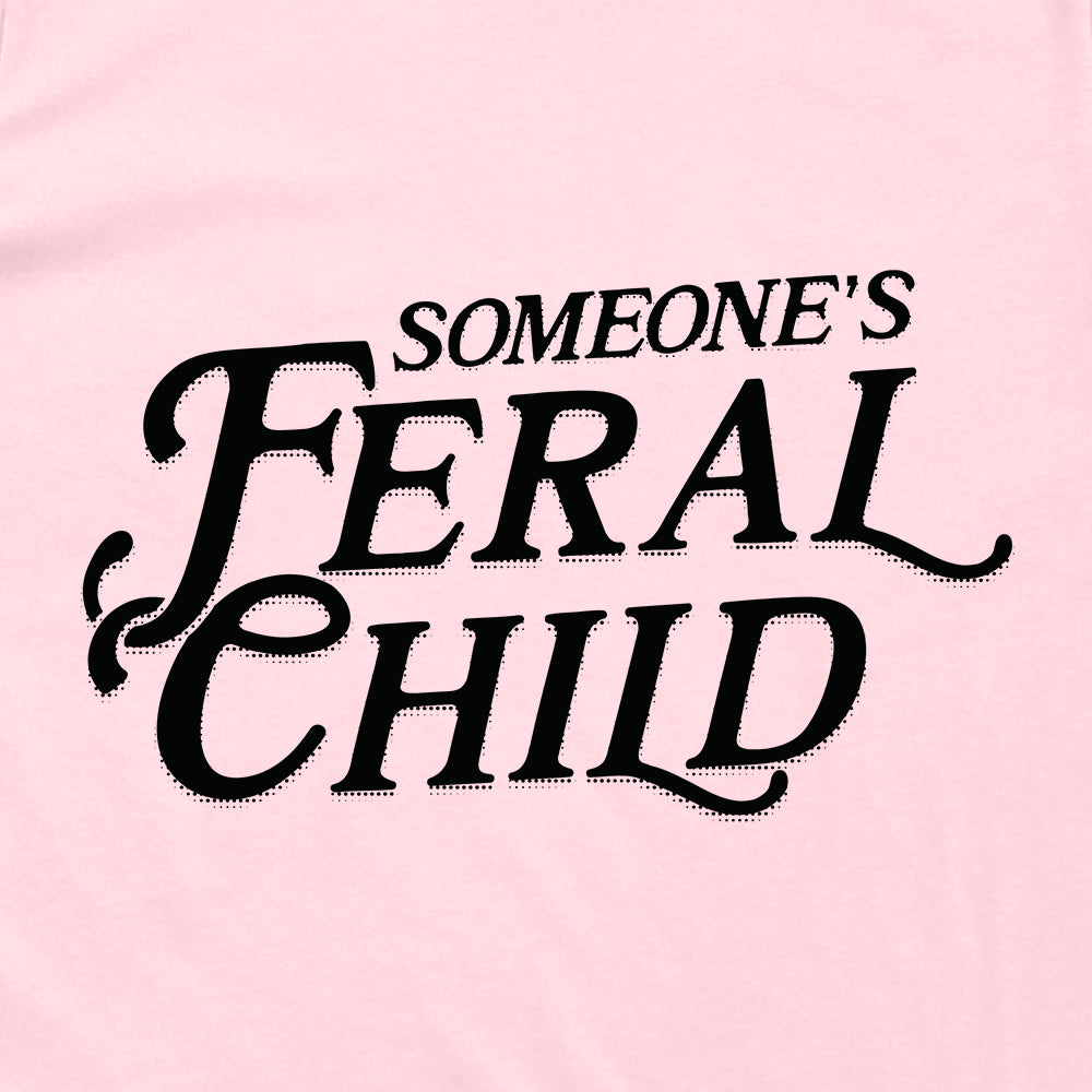 Someone's Feral Child (Text)