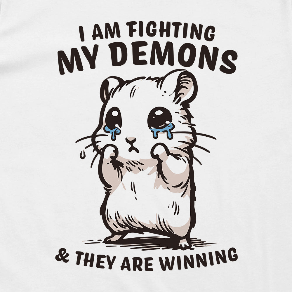 I am Fighting My Demons & They Are Winning