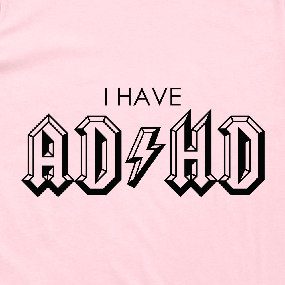 I Have ADHD