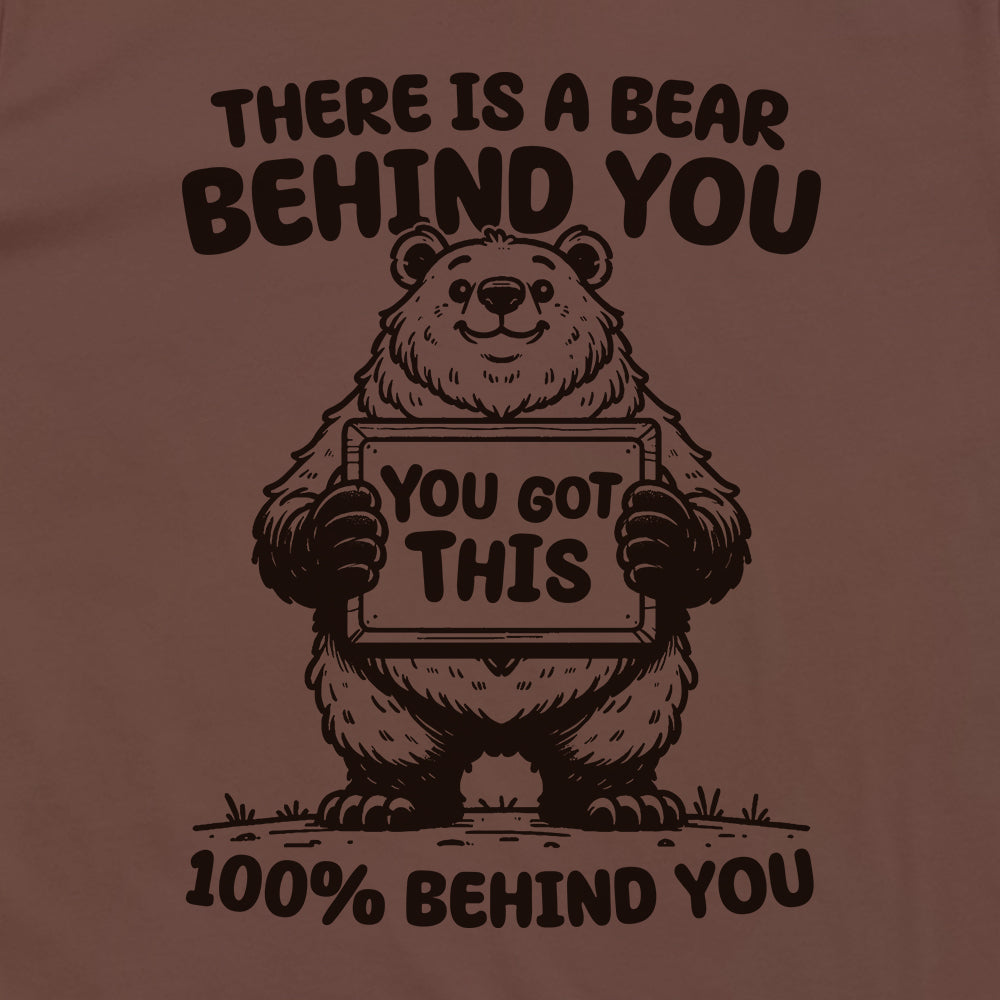 There Is A Bear Behind You