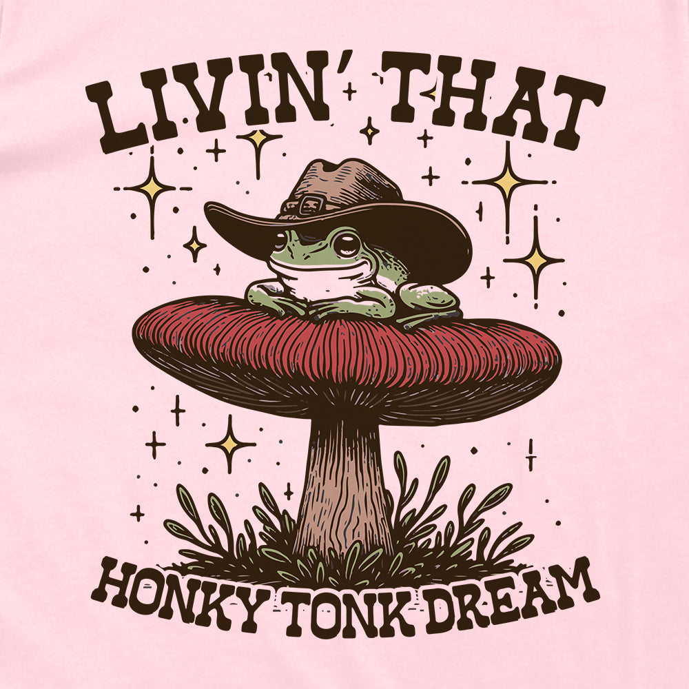 Livin That Honky Tonk Dream