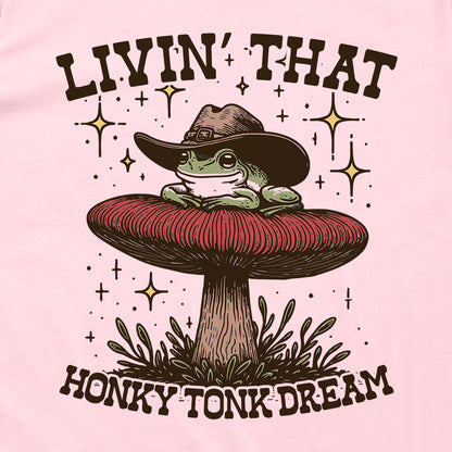 Livin That Honky Tonk Dream