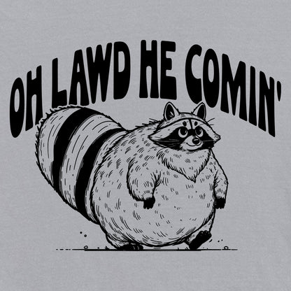 Oh Lawd He Comin Raccoon